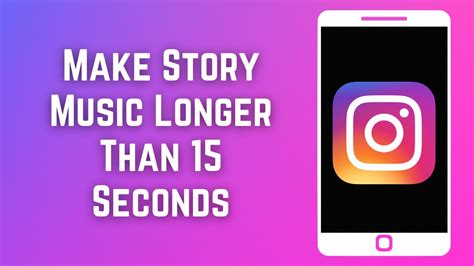 How to Make Instagram Music Longer: Tips and Strategies for Extending Your Musical Journey on Instagram